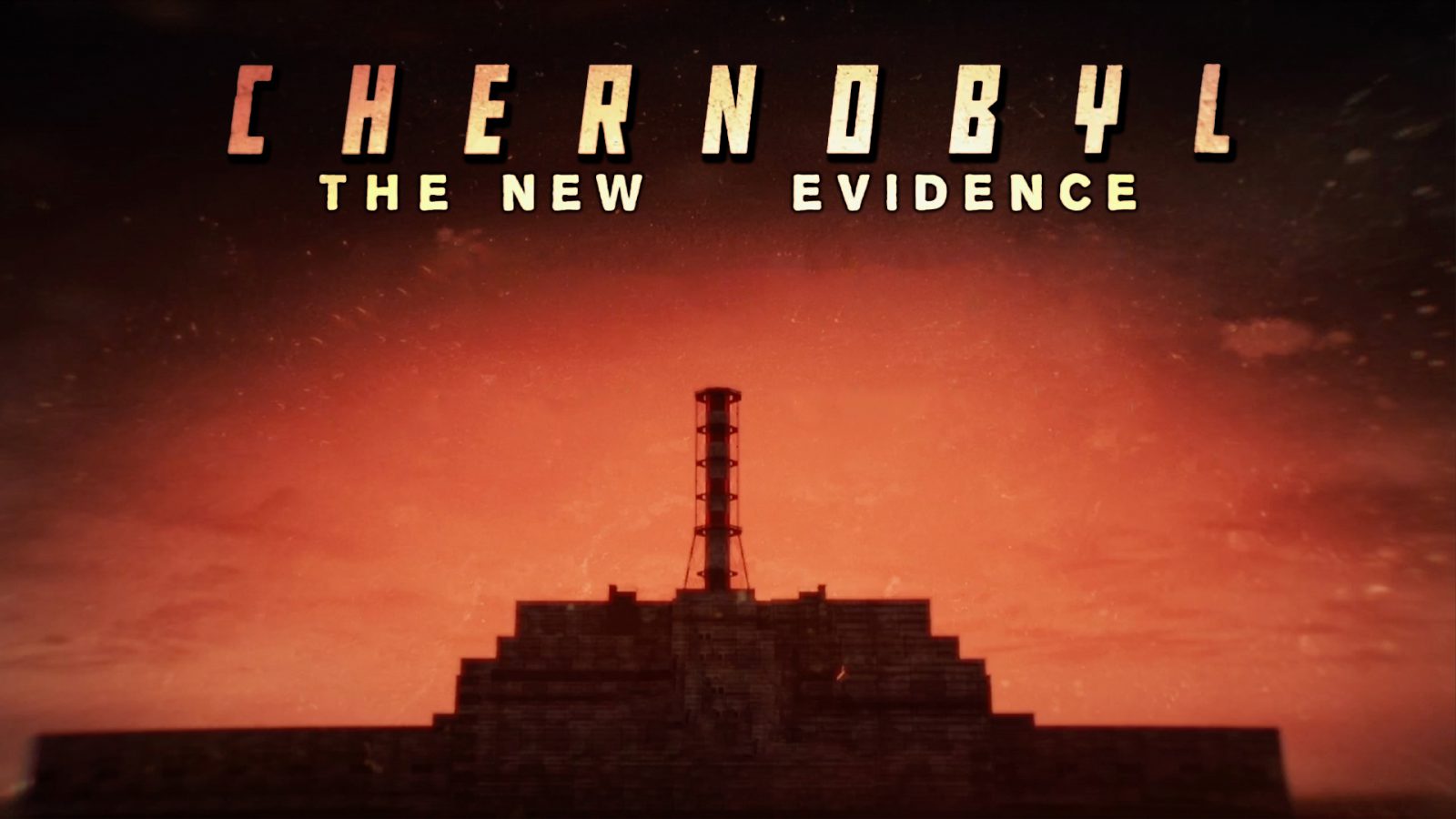 Chernobyl: The New Evidence (Blink Films for Channel 4)